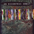 An Eccentric Orbit An Eccentric Orbit